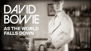 'David Bowie - As The World Falls Down (Official Video)'