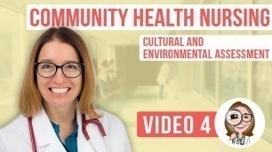 'Community Health Nursing - Cultural and Environmental Assessment'