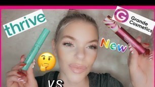 'NEW GRANDE FANATIC CURLING MASCARA VS THRIVE LIQUID LASH EXTENSIONS..WHICH ONE IS BETTET 