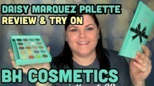 'BH Cosmetics Daisy Marquez Eyeshadow Palette Review & Try On'