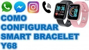 'COMO CONFIGURAR SMART BRACELET Y68'