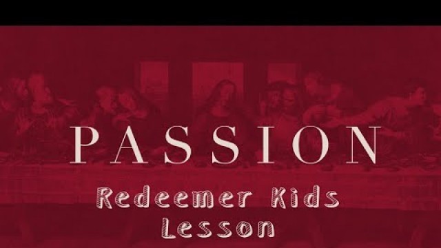 '4/5/20 Redeemer Kids Lesson: Passover'