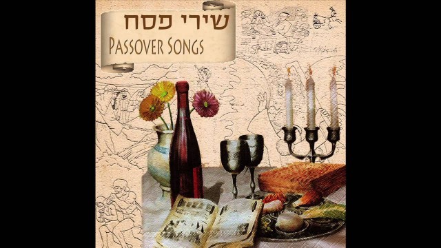 'Avadim Hayinu  - Passover Songs'