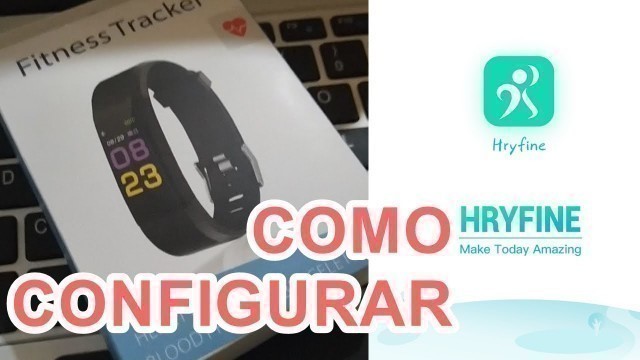 'Como configurar Smartband no aplicativo HryFine1'