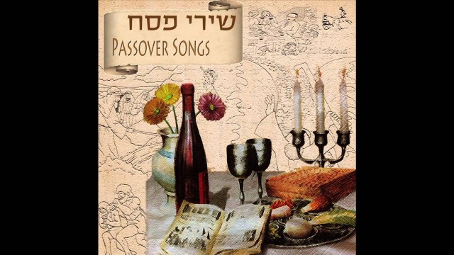 'L\'Shanah Haba\'ah - Passover Songs'