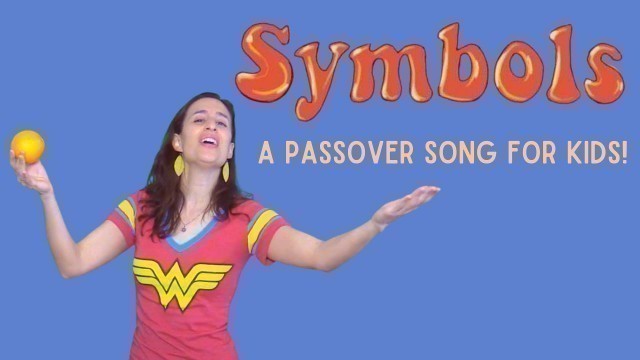 'Symbols - A Passover Ska Song for Kids'