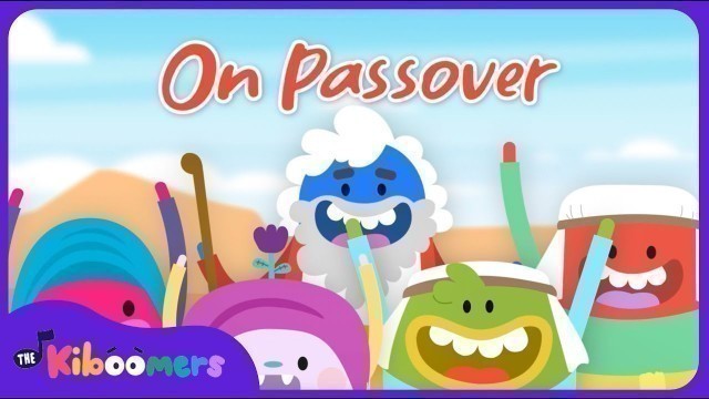 'On Passover - The Kiboomers Preschool Songs & Nursery Rhymes for Jewish Holidays'