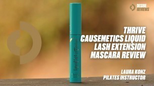 'Thrive Causemetics Liquid Lash Extension Mascara Review with Pilates Instructor Laura Konz'