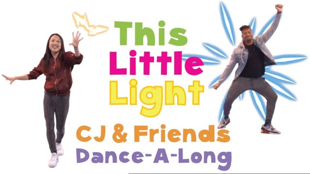 'This Little Light of Mine | CJ and Friends | Dance-Along with Lyrics'