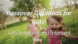 'BEST Passover Gift Ideas for Kids! 