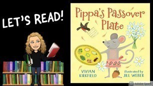 'PIPPA\'S PASSOVER PLATE by Vivian Kirkfield | Kids Books Read Aloud | Passover'