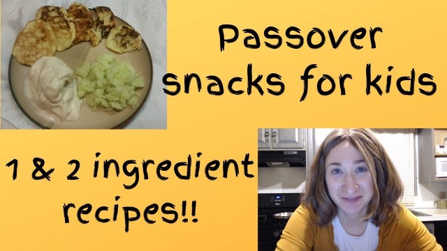 'Kids Passover Snack Ideas || COLLAB'