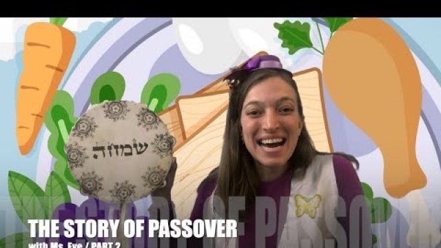 'The story of Passover for kids part 2 (Pesach)'