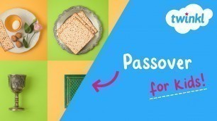 'Passover for Kids! | What is Passover? | When is Passover? | How do we celebrate Passover? | Twinkl'