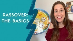 'Passover: The Basics / What is Passover?'