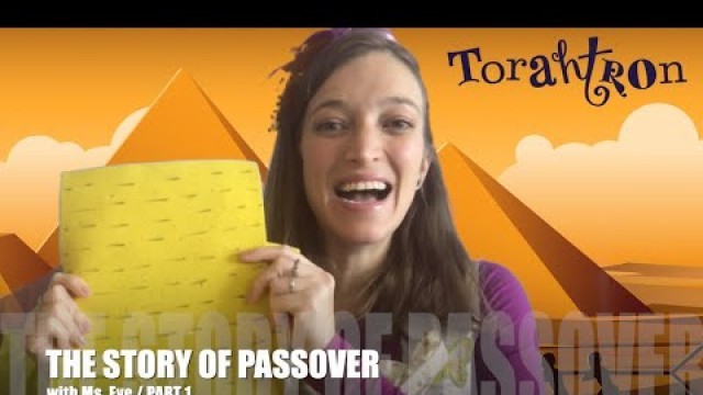 'The story of Passover for kids part 1 (Pesach)'