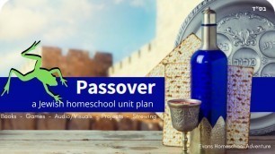 'Passover Unit Plan || Pesach for Kids || Orthodox Jewish Mom || Evans Homeschool Adventure'