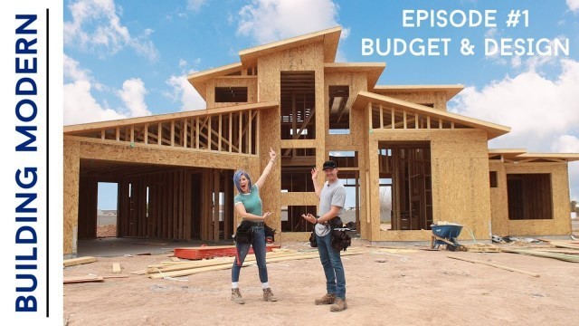 'Building a Modern Home on a Budget | Ep 1 | Budget & Design Q&A'