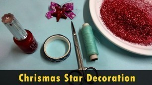 'DIY #2 Decorating Christmas star | how to make stars with sparkle easy – 2017'