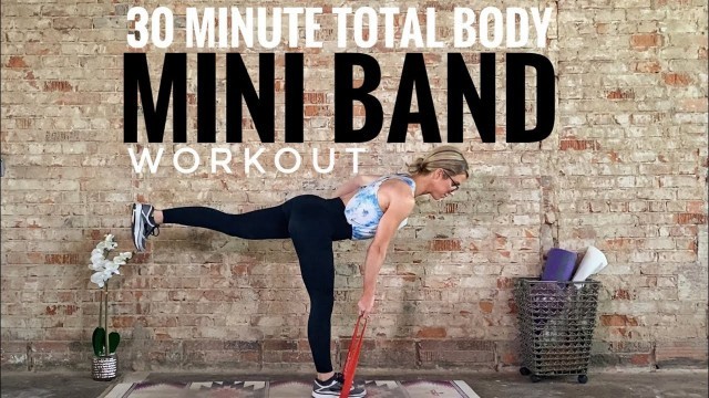 '30 Minute Total Body Mini Band Workout . Challenging At-home Fitness'