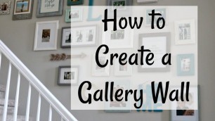 'How to Create a Gallery Wall | Our New Gallery Wall | Home Decor'
