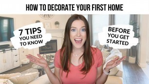 '7 Tips You Need to Know for Decorating Your First Home'