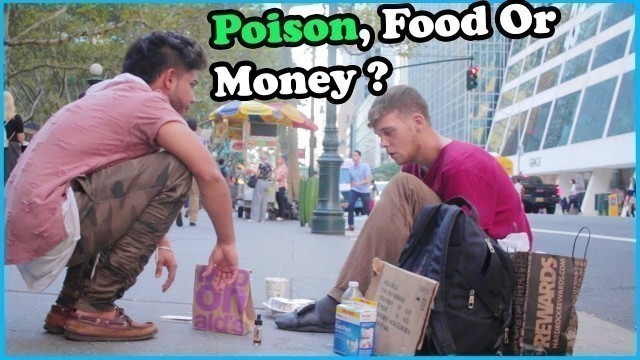 'POISON, FOOD, Or MONEY Options HOMELESS Experiment (Social Experiment)'