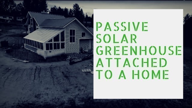 'Passive Solar Greenhouse Attached to a Home'