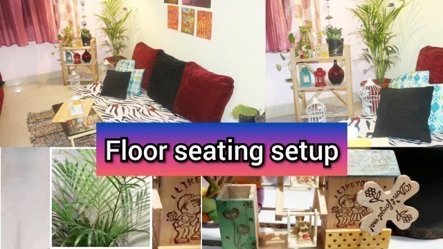'Living Room Makeover | floor seating Decoration Ideas| low budget home Decoration Ideas |'