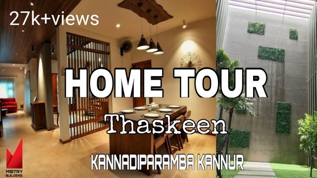 'HOME TOUR | ഒരു അടിപൊളി വീട് കാണാം | NEW INTERIOR AND EXTERIOR DESIGN | MISTRY BUILDERS | KANNUR'