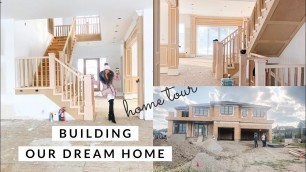 'BUILDING OUR DREAM HOME!!