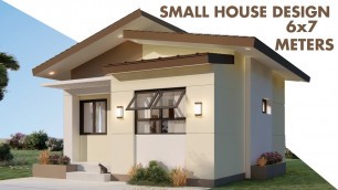'6x7 Meters | Small house design | Simple and Comfy'