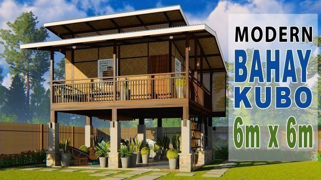 'MODERN BAHAY KUBO | ELEVATED AMAKAN HOUSE DESIGN (6m x 6m)'