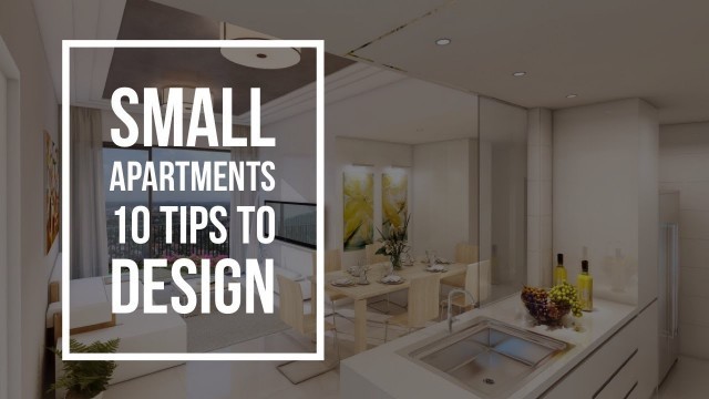 'Small Apartments - 10 Tips | Interior Design Ideas'