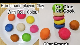 'Homemade Clay with Food colour / DIY Clay / Homemade Playing Clay  / Play Dough /Clay Making'