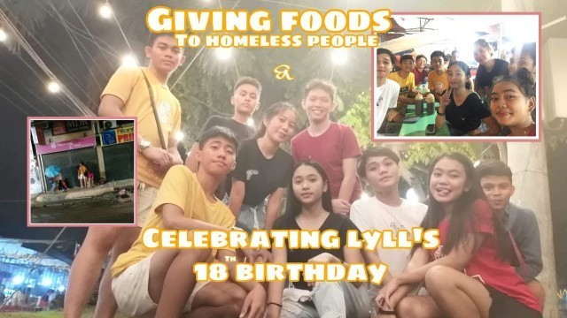 'Giving foods to homeless at lyll\'s 18th birthday'