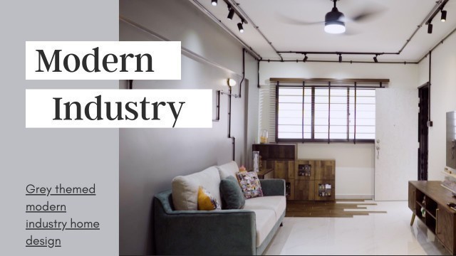 'Grey Themed Modern Industry Home Design | Renovation Singapore'