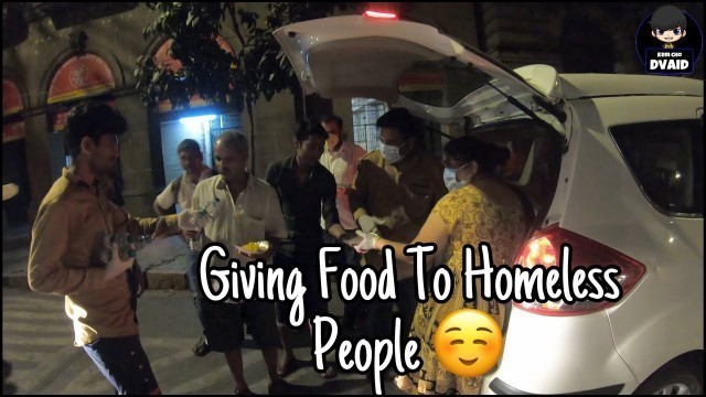 'Giving Food To Homeless People During Lockdown ☺️ | Dvaid'