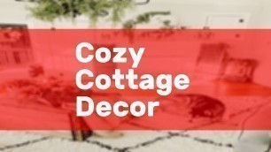 'Cozy Cottage Decor'