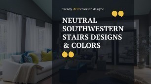 'Neutral Southwestern Stairs Designs & Colors 