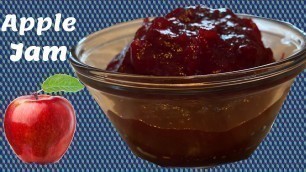 'Home Made Apple Jam | Only 3 Ingredients | No Food Colors | How to make Apple Jam at Home'