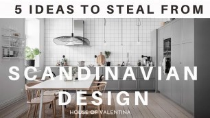 'These 5 SCANDINAVIAN Home Decorating Tips CHANGED OUR HOME'