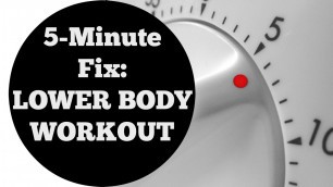 '5 Min Fix: Lower Body Home Fitness Workout for All Levels No Equipment'