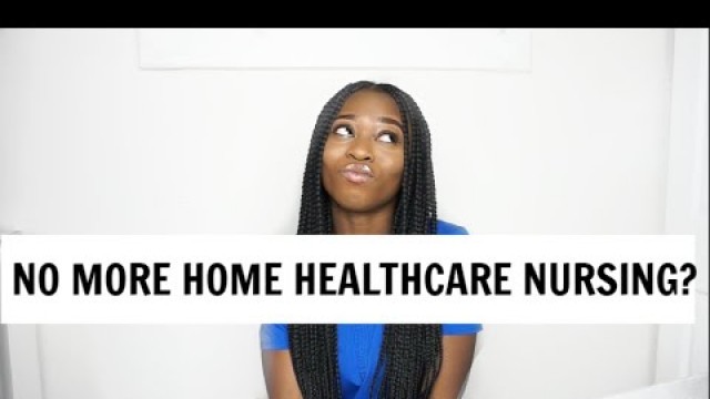 'WHY I STOPPED HOME-HEALTH CARE NURSING'