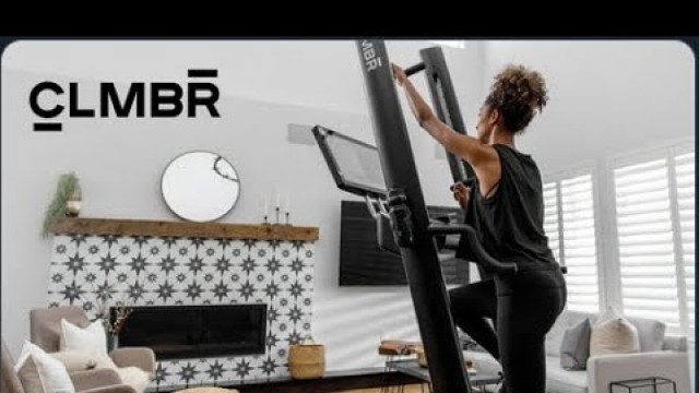 'Introducing CLMBR Connected - Home Fitness Reimagined
