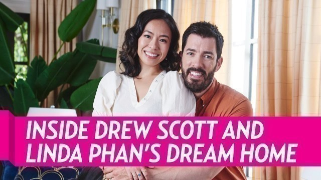 'Inside \'Property Brothers\' Star Drew Scott and Linda Phan\'s Dream Home'