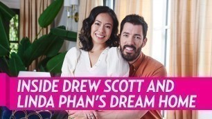 'Inside \'Property Brothers\' Star Drew Scott and Linda Phan\'s Dream Home'