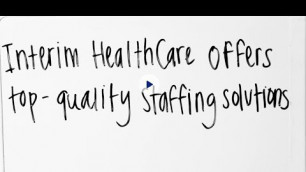 'Interim HealthCare Staffing Services'