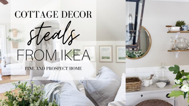 'Cottage Decor Steals from IKEA!'