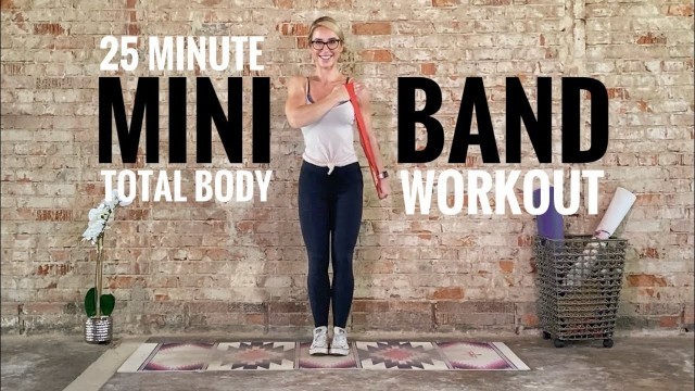 '25 Minute Mini Band Total Body Workout - At-Home Fitness'